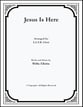 Jesus Is Here SATB choral sheet music cover